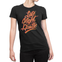 
              Late Night Hustle Organic Womens T-Shirt
            