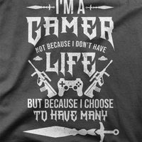 
              I'M A Gamer Not Because I Dont Have a Life, But Because I Choose To Have Many Organic Mens T-Shirt
            