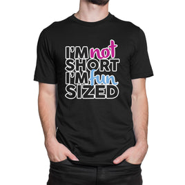 I'M Not Short I'M Fun Sized Organic Mens T-Shirt