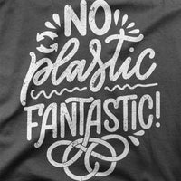 
              No Plastic Fantastic Vegan Friendly Organic Womens T-Shirt
            