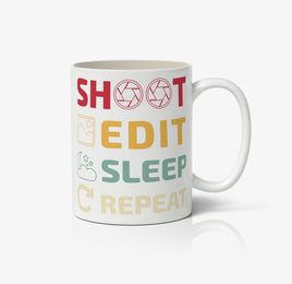 Shoot Edit Sleep Repeat Photographer Ceramic Mug