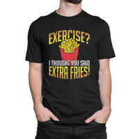 
              Exercise? I Thought You Said Extra Fries! Organic Mens T-Shirt
            