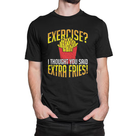 Exercise? I Thought You Said Extra Fries! Organic Mens T-Shirt