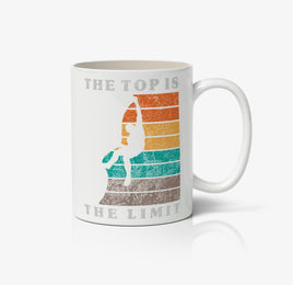 The Top Is The Limit Ceramic Mug