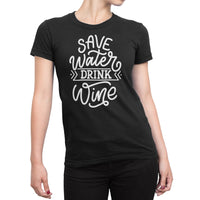 
              Save Water Drink Wine Organic Womens T-Shirt
            
