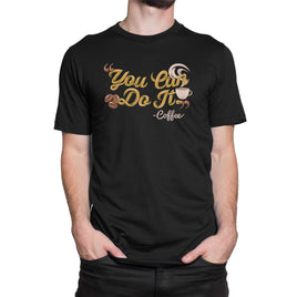 You Can Do it, Coffee Organic Mens T-Shirt