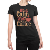 
              Keep Calm With Coffee Organic Womens T-Shirt
            