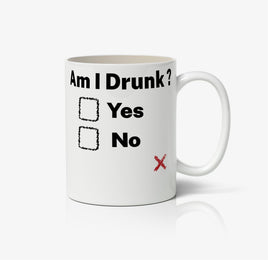 Am I Drunk Funny Yes No Option Ceramic Mug