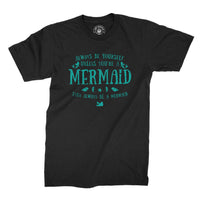 
              Always Be Yourself Unless You're A Mermaid, Then Always Be A Mermaid Mens Organic T Shirt
            