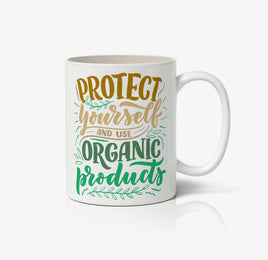 Protect Yourself And Use Organic Products Ceramic Mug
