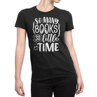 
              So Many Books So Little Time Organic Womens T-Shirt
            