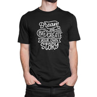 
              Dream Big And Create Your Own Story Organic Mens T-Shirt
            