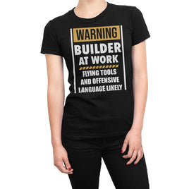 Warning Builder At Work, Flying Tools And Offensive Language Likely Organic Womens T-Shirt