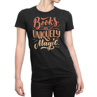 
              Books Are Uniquely Magic Organic Womens T-Shirt
            