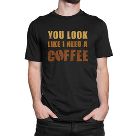 You Look Like I Need A Coffee Organic Mens T-Shirt