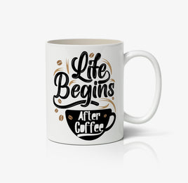 Life Begins After Coffee Ceramic Mug