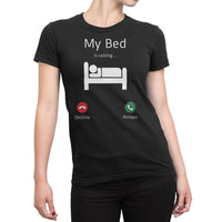 
              My Bed Is Calling Accept Or Decline? Organic Womens T-Shirt
            