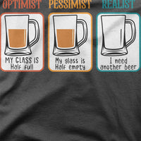 
              Optimist Pessimist Realist Funny Beer Design Organic Mens T-Shirt
            