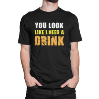 
              You Look Like I Need A Drink Organic Mens T-Shirt
            