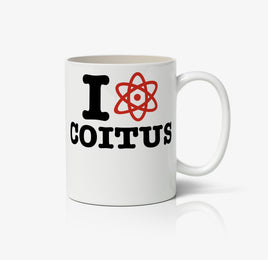 I Love Coitus Ceramic Mug