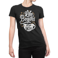 
              Life Begins After Coffee Organic Womens T-Shirt
            
