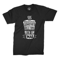 
              I Survived Another Meeting That Should Have Been An Email Organic Mens T-Shirt
            