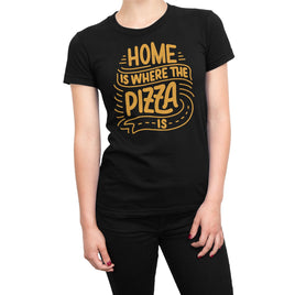 Home Is Where The Pizza Is Organic Womens T-Shirt