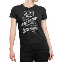 
              Leftover Parts Are Proof You Made It Even Better Organic Womens T-Shirt
            