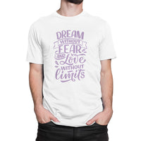 
              Dream Without Fear And Love Without Limits Organic Mens T-Shirt
            