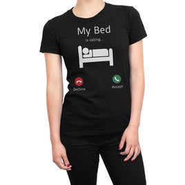 My Bed Is Calling Accept Or Decline? Organic Womens T-Shirt