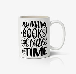 So Many Books So Little Time Ceramic Mug