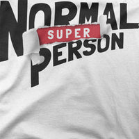 
              Normal Super Person Organic Womens T-Shirt
            