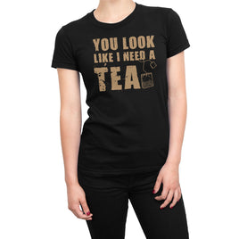 You Look Like I Need A Tea Organic Womens T-Shirt